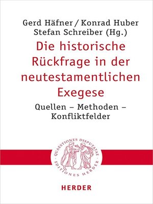 cover image of Die historische Rückfrage in der neutestamentlichen Exegese